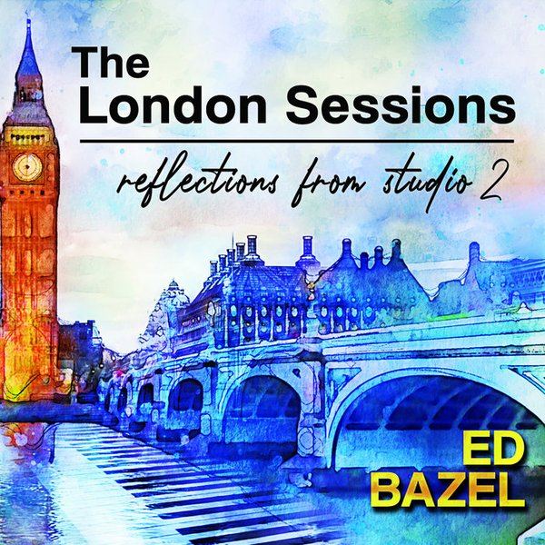 Cover art for The London Session: Reflections From Studio 2 by Ed Bazel
